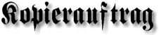 Kopierauftrag Kopierauftrag